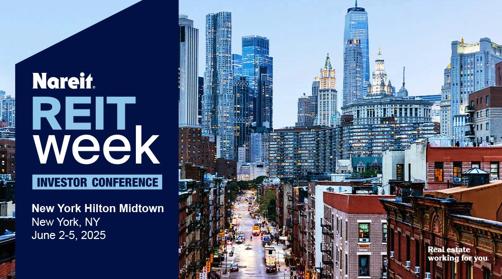 Register today for Nareit’s REITweek: 2025 Investor Conference